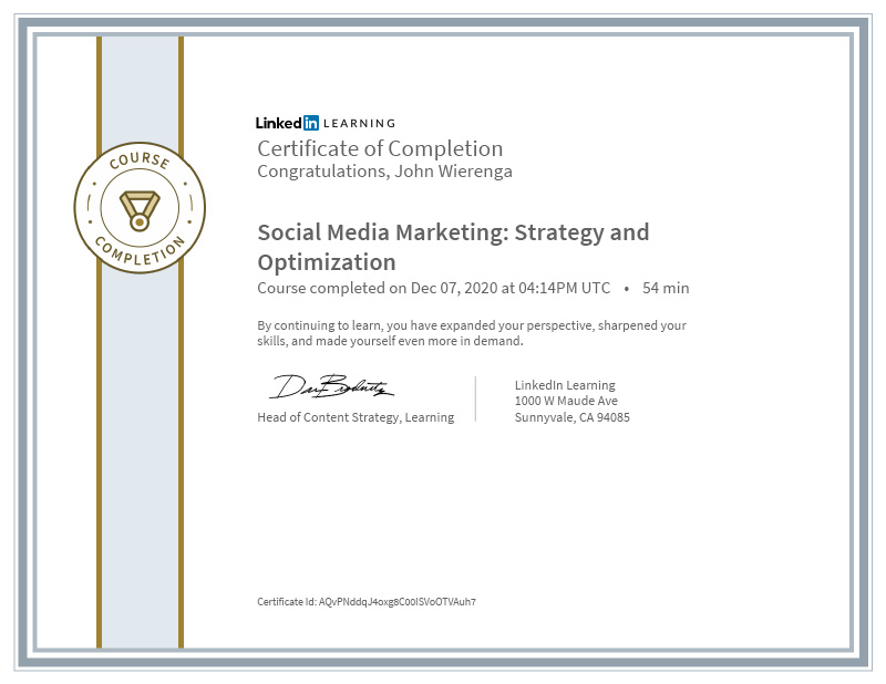 John Wierenga's Certificate Of Completion Social Media Marketing Strategy and Optimization